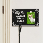 Life is Short Take a Walk Leash Hook with Photo of Fifi Dog in Black & White Mounted on Wall