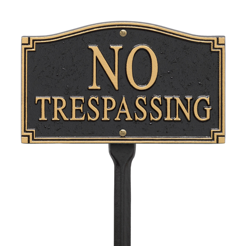 No Trespassing Statement Plaque Wall or Lawn Black & Gold